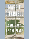 Cover image for This Must Be the Place